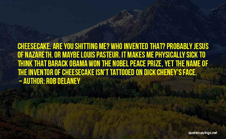 Obama Nobel Peace Prize Quotes By Rob Delaney Obama Nobel Peace Prize Quotes By Rob Delaney