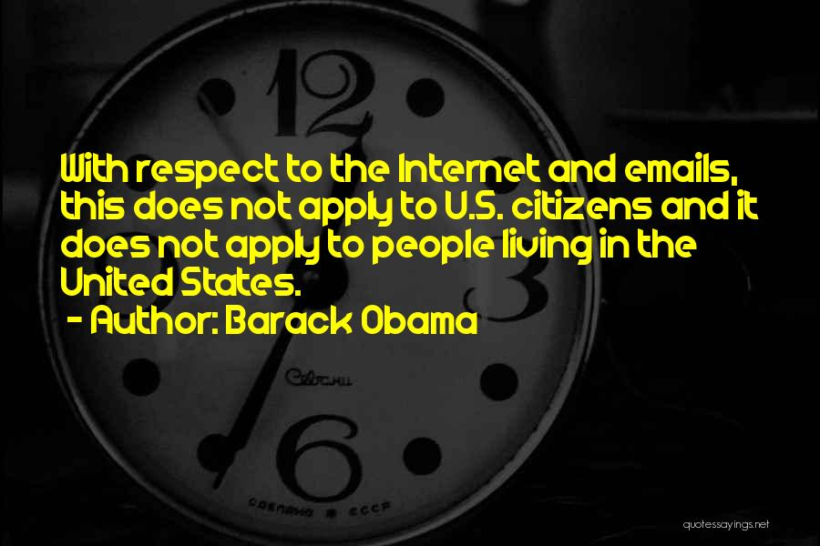 Obama Nsa Quotes By Barack Obama