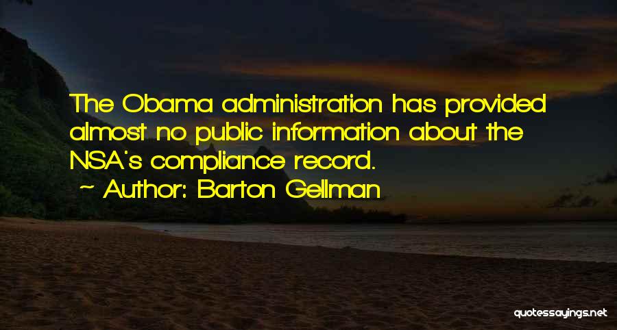 Obama Nsa Quotes By Barton Gellman