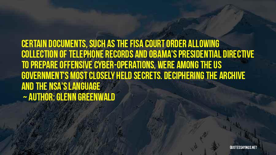 Obama Nsa Quotes By Glenn Greenwald