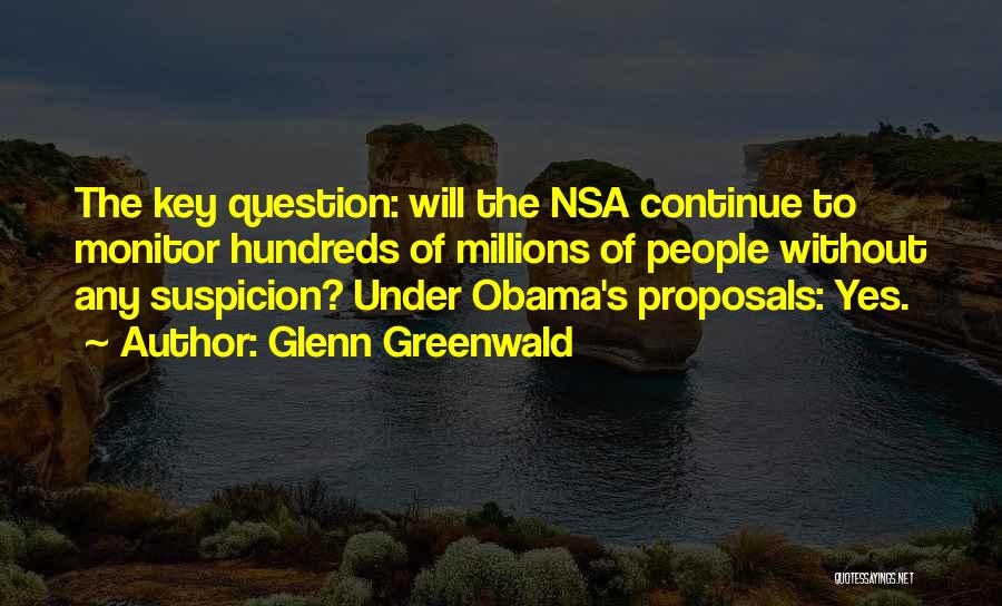 Obama Nsa Quotes By Glenn Greenwald
