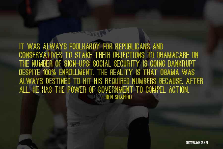 Obama Obamacare Quotes By Ben Shapiro