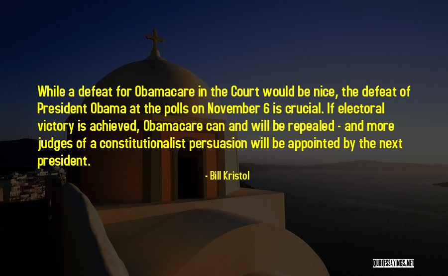 Obama Obamacare Quotes By Bill Kristol