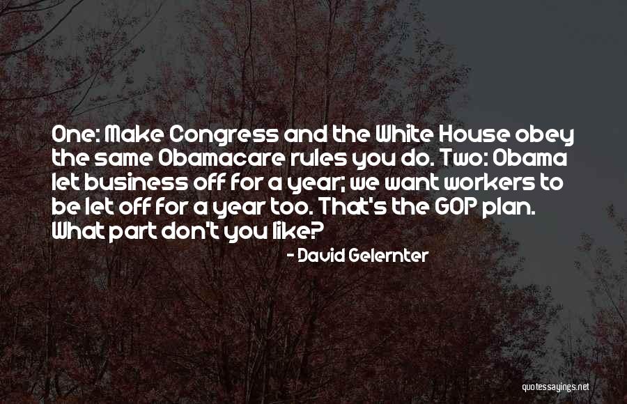 Obama Obamacare Quotes By David Gelernter