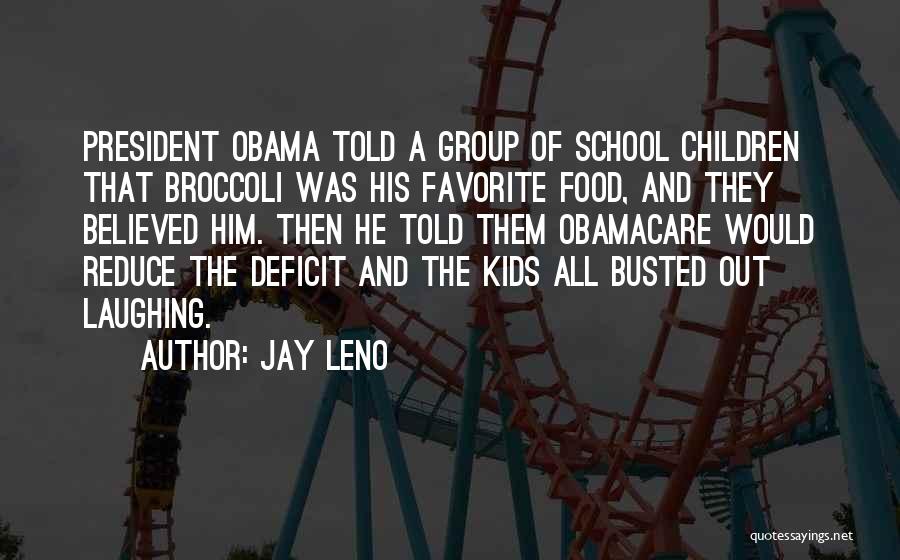 Obama Obamacare Quotes By Jay Leno