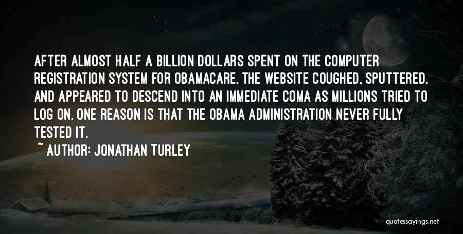 Obama Obamacare Quotes By Jonathan Turley