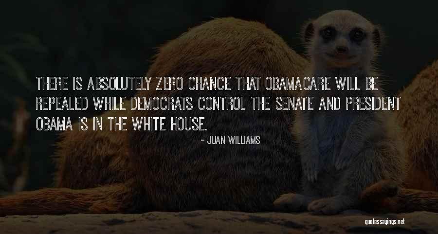 Obama Obamacare Quotes By Juan Williams