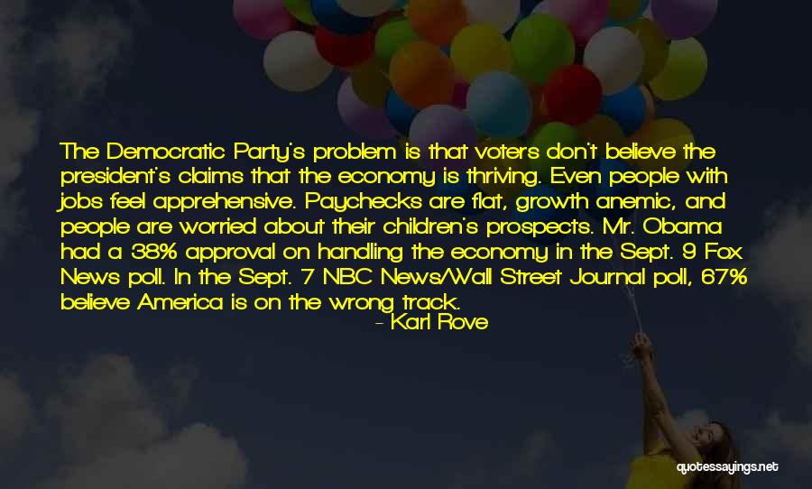 Obama On The Economy Quotes By Karl Rove Obama On The Economy Quotes By Karl Rove