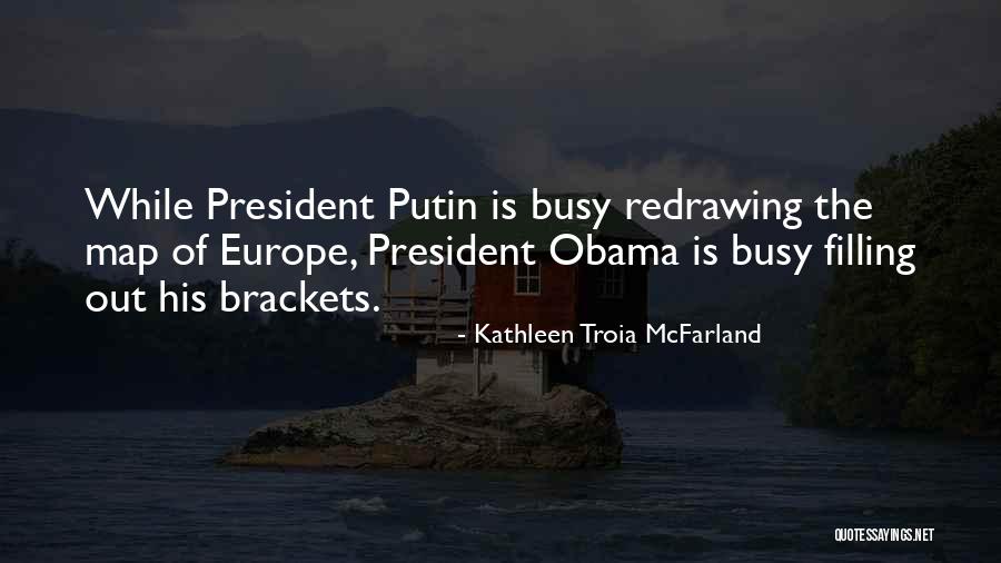 Obama Putin Quotes By Kathleen Troia McFarland