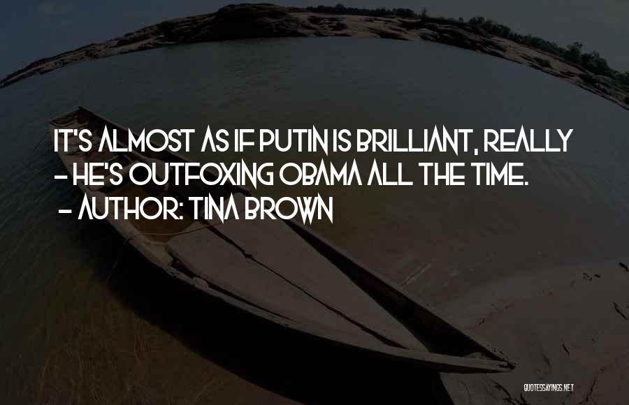 Obama Putin Quotes By Tina Brown