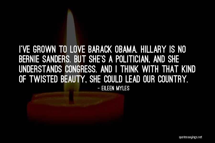 Obama Quotes By Eileen Myles