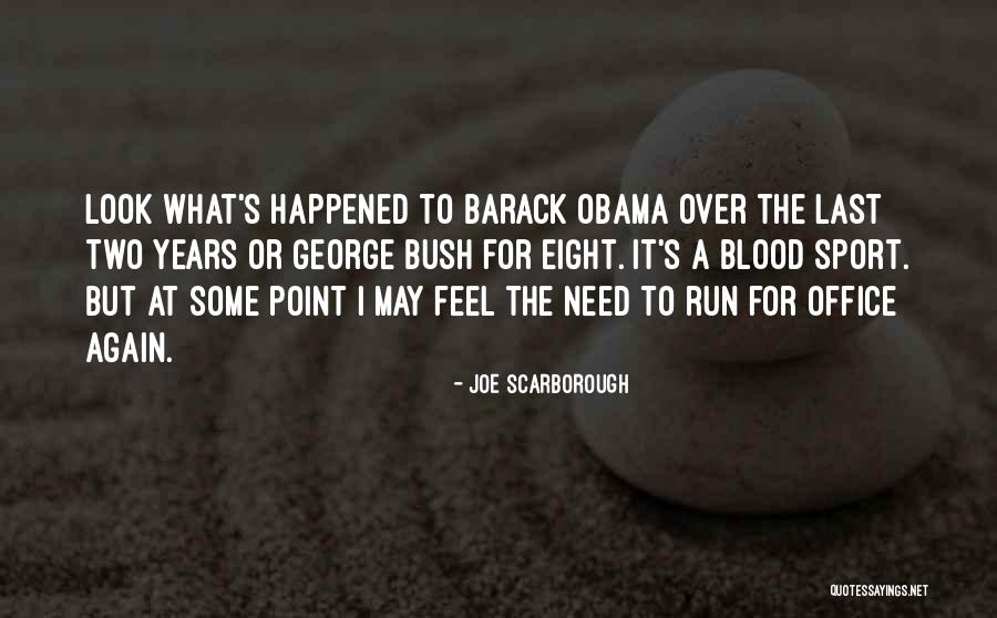 Obama Quotes By Joe Scarborough Obama Quotes By Joe Scarborough