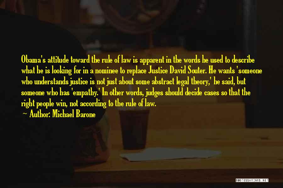 Obama Rule Of Law Quotes By Michael Barone