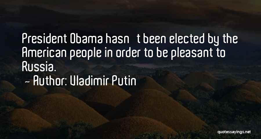 Obama Russia Quotes By Vladimir Putin