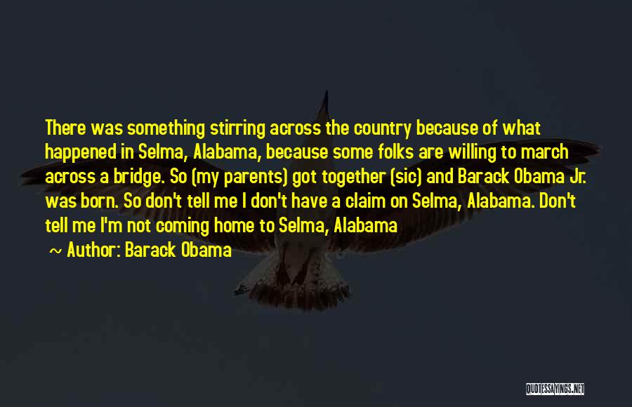 Obama Selma Quotes By Barack Obama