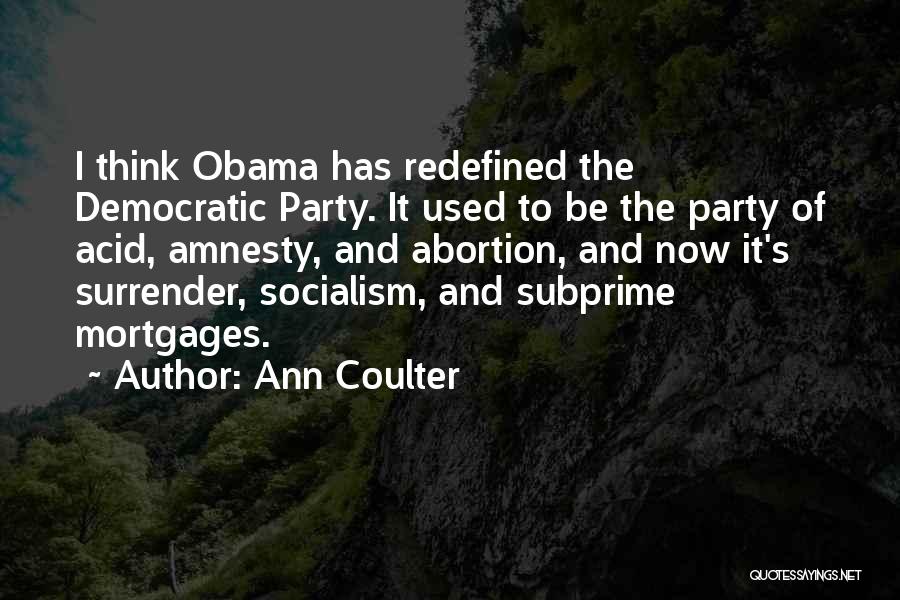 Obama Socialism Quotes By Ann Coulter
