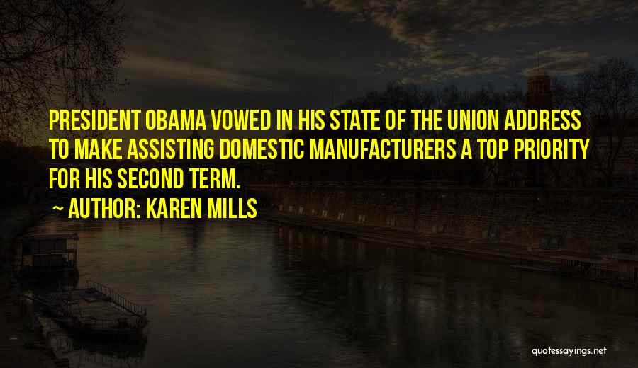 Obama State Of The Union Address Quotes By Karen Mills