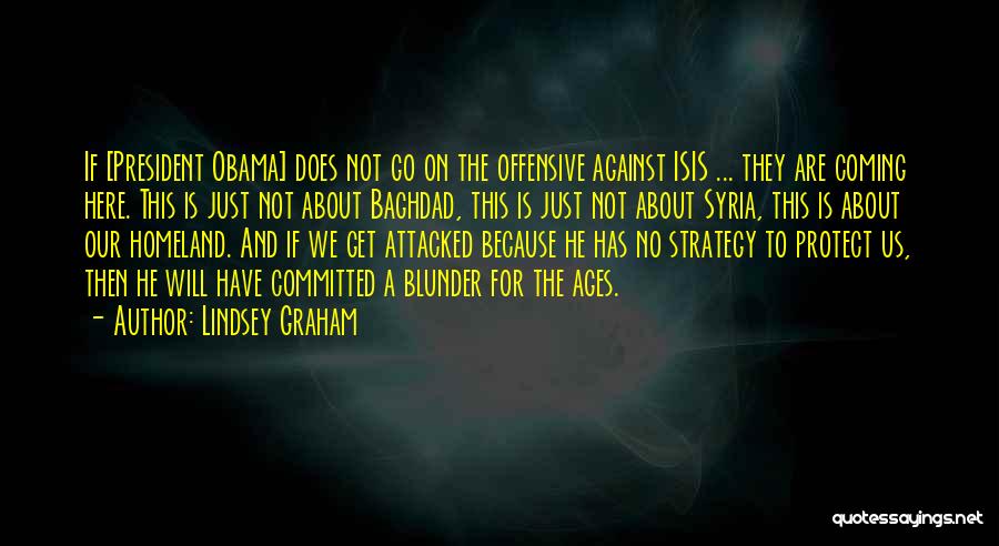 Obama Syria Quotes By Lindsey Graham