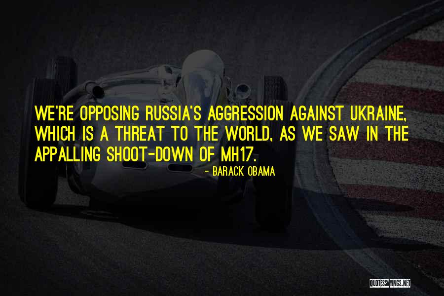 Obama Ukraine Quotes By Barack Obama Obama Ukraine Quotes By Barack Obama