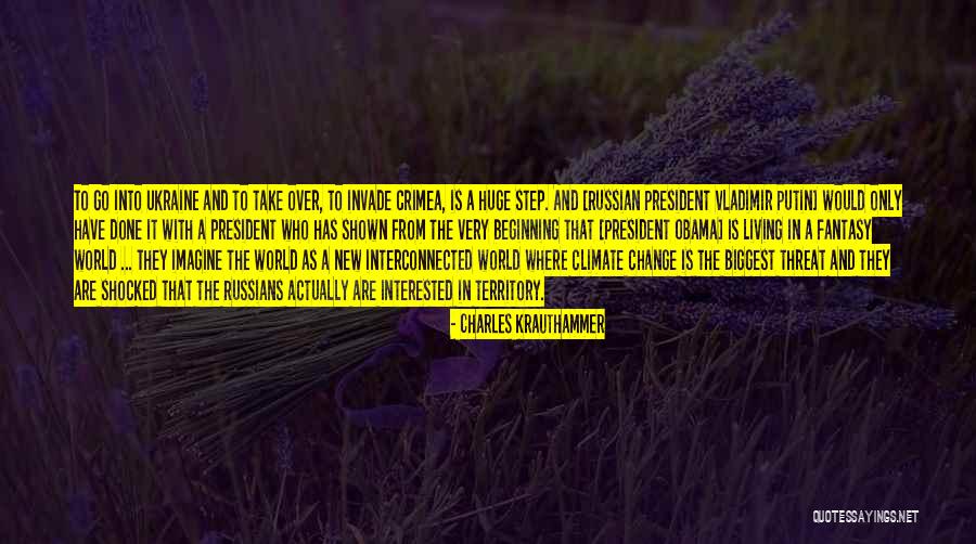 Obama Ukraine Quotes By Charles Krauthammer Obama Ukraine Quotes By Charles Krauthammer