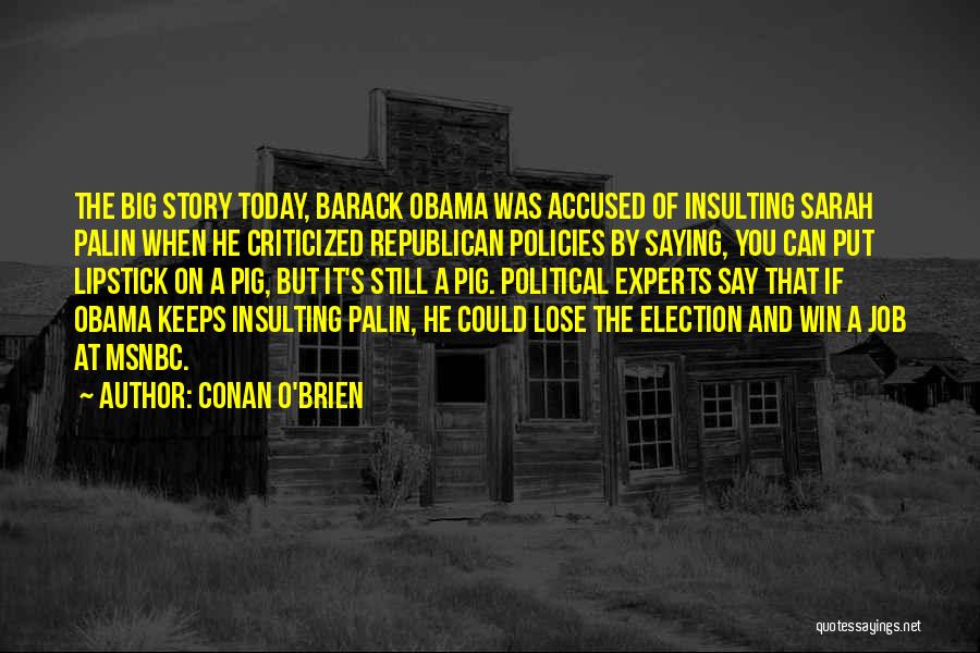 Obama Winning Election Quotes By Conan O'Brien