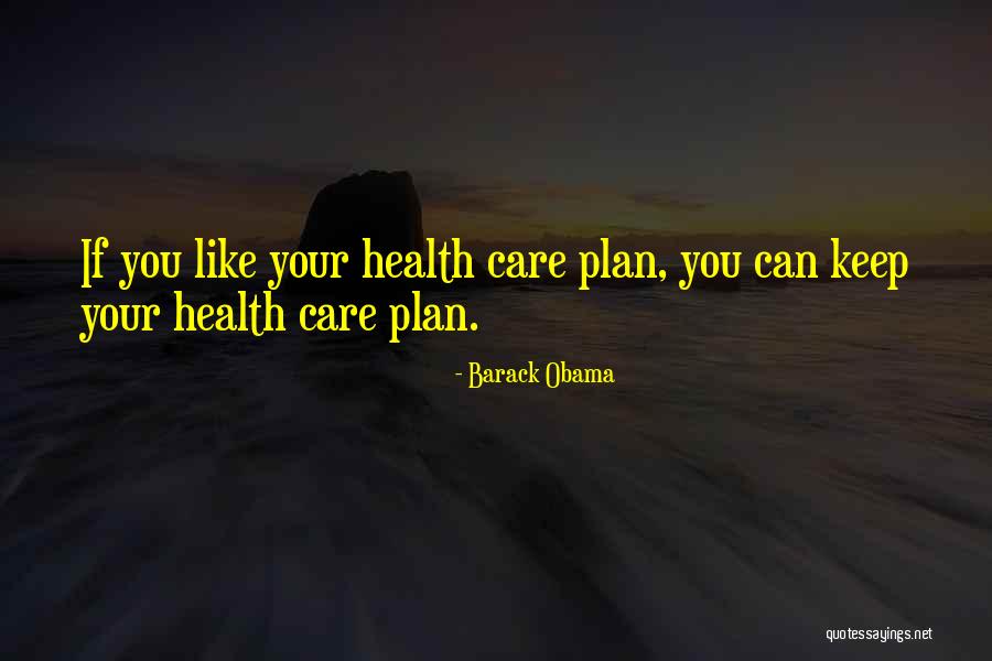 Obamacare Health Care Quotes By Barack Obama