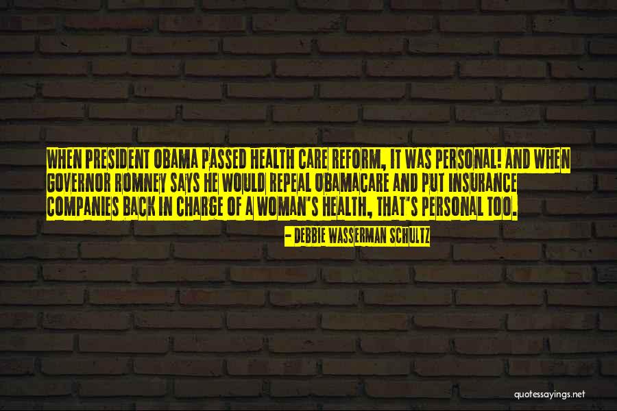 Obamacare Health Care Quotes By Debbie Wasserman Schultz Obamacare Health Care Quotes By Debbie Wasserman Schultz