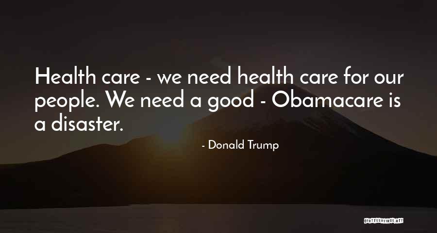 Obamacare Health Care Quotes By Donald Trump