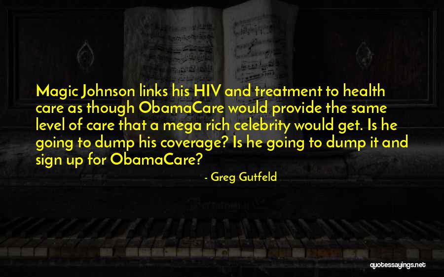 Obamacare Health Care Quotes By Greg Gutfeld Obamacare Health Care Quotes By Greg Gutfeld