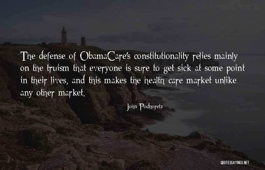 Obamacare Health Care Quotes By John Podhoretz