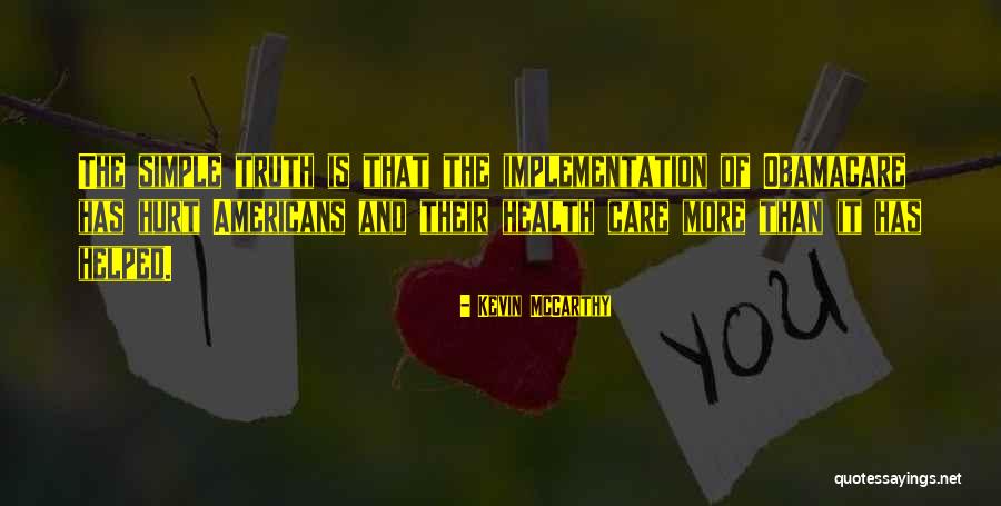 Obamacare Health Care Quotes By Kevin McCarthy Obamacare Health Care Quotes By Kevin McCarthy