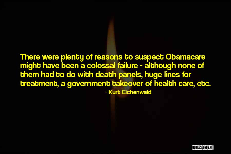 Obamacare Health Care Quotes By Kurt Eichenwald