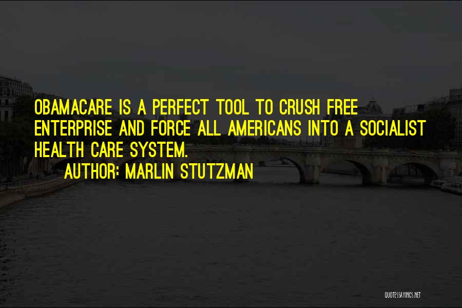 Obamacare Health Care Quotes By Marlin Stutzman