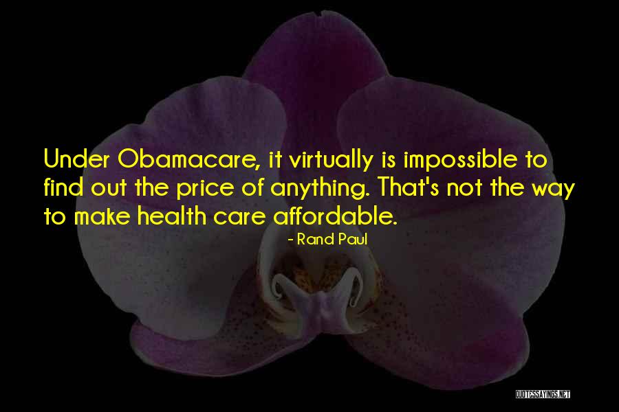 Obamacare Health Care Quotes By Rand Paul