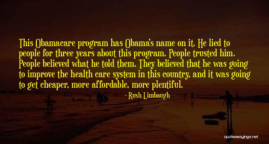 Obamacare Health Care Quotes By Rush Limbaugh