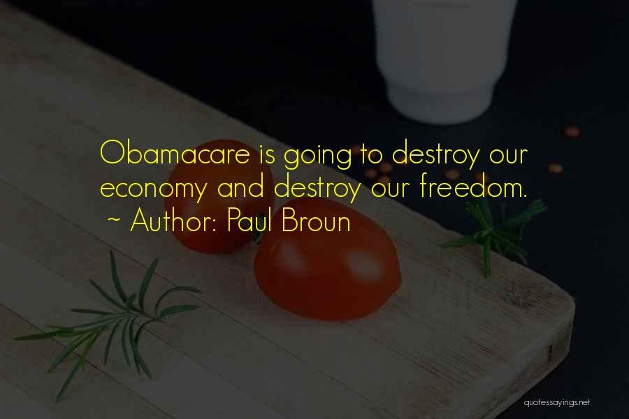 Obamacare Quotes By Paul Broun