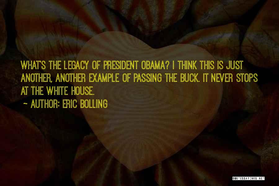 Obama's Legacy Quotes By Eric Bolling