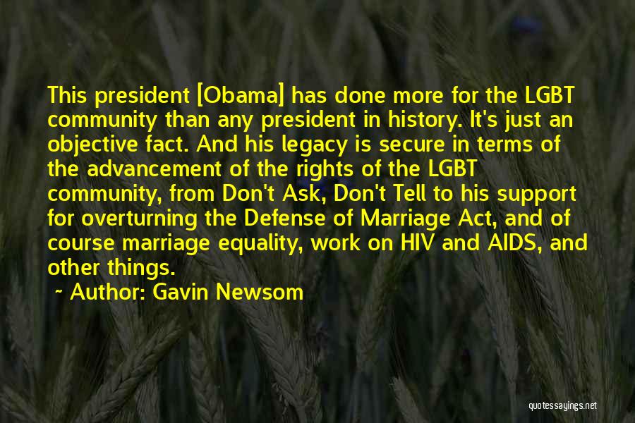 Obama's Legacy Quotes By Gavin Newsom