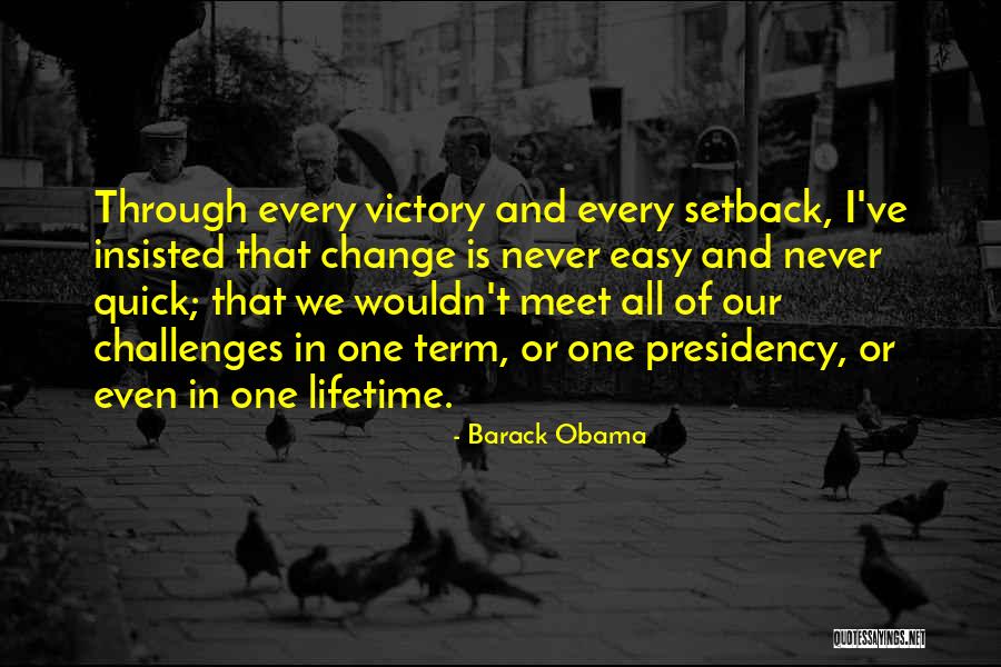 Obama's Presidency Quotes By Barack Obama Obama's Presidency Quotes By Barack Obama