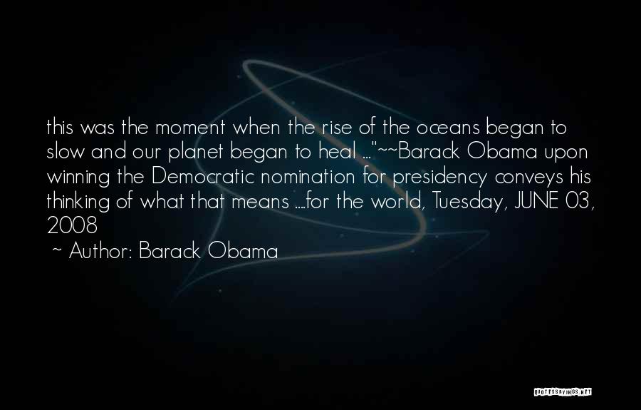 Obama's Presidency Quotes By Barack Obama