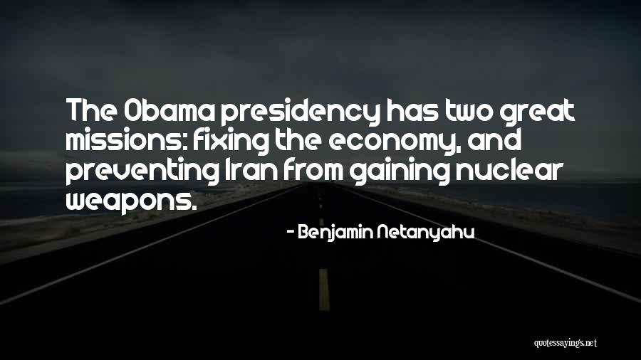 Obama's Presidency Quotes By Benjamin Netanyahu