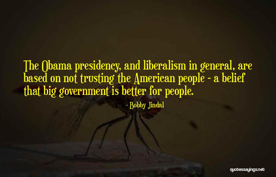 Obama's Presidency Quotes By Bobby Jindal