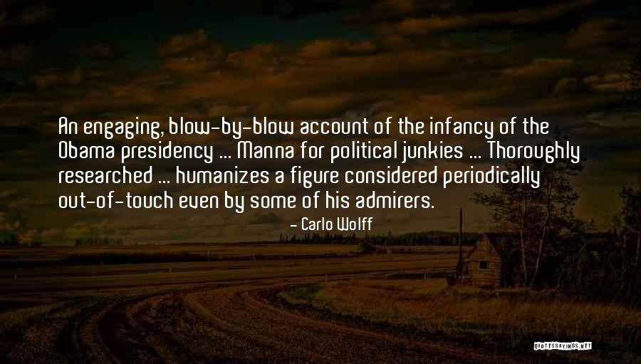 Obama's Presidency Quotes By Carlo Wolff Obama's Presidency Quotes By Carlo Wolff