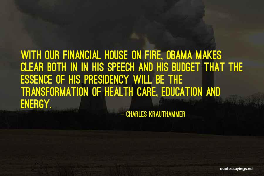 Obama's Presidency Quotes By Charles Krauthammer