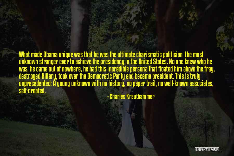 Obama's Presidency Quotes By Charles Krauthammer