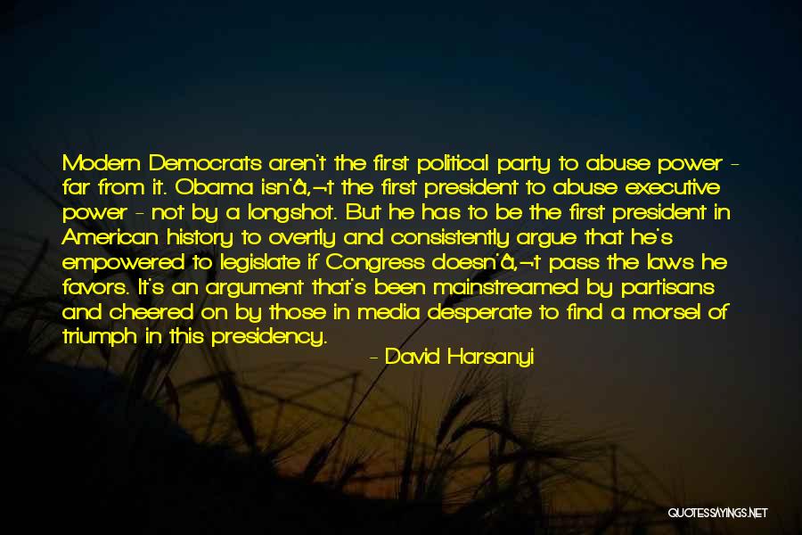 Obama's Presidency Quotes By David Harsanyi