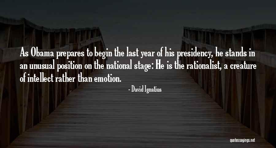 Obama's Presidency Quotes By David Ignatius