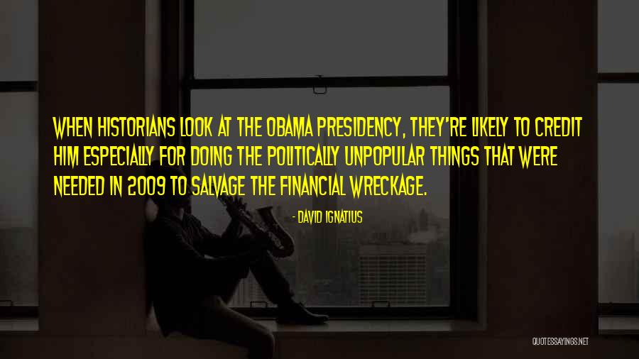 Obama's Presidency Quotes By David Ignatius