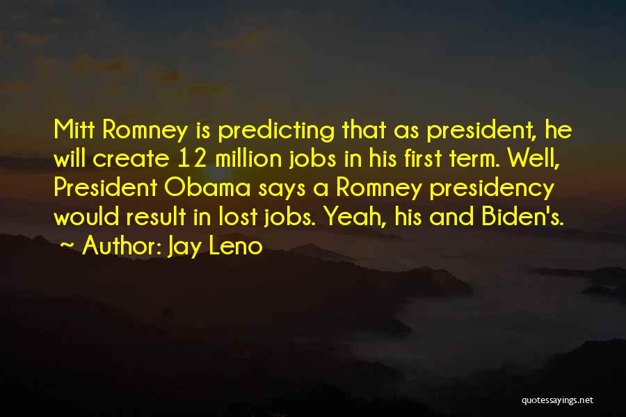 Obama's Presidency Quotes By Jay Leno