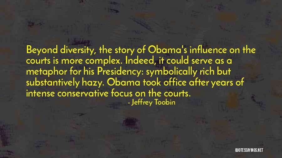 Obama's Presidency Quotes By Jeffrey Toobin